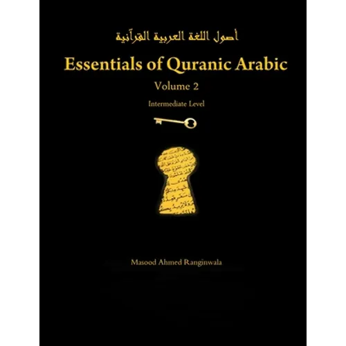 Essentials of Quranic Arabic: Volume 2 - Paperback