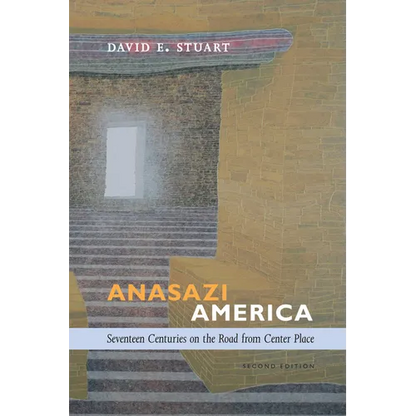 Anasazi America: Seventeen Centuries on the Road from Center Place - Paperback