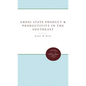 Gross State Product and Productivity in the Southeast - Paperback