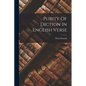 Purity Of Diction In English Verse - Paperback
