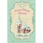 Gum Drop Dead: Cupcake Truck Mysteries - Paperback
