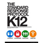 The Standard Response Protocol - K12: Operational Guidance for Schools, Districts, Departments and Agencies - Paperback