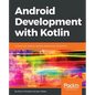 Android Development with Kotlin: Enhance your skills for Android development using Kotlin - Paperback