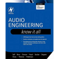 Audio Engineering: Know It All: Volume 1 - Paperback