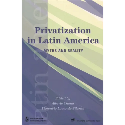 Privatization in Latin America: Myths and Reality - Paperback