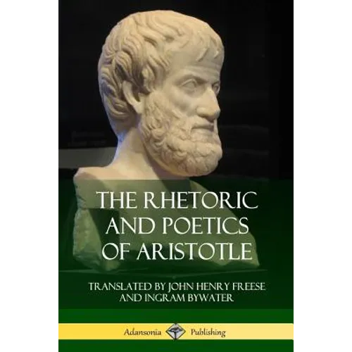 The Rhetoric and Poetics of Aristotle - Paperback