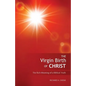 The Virgin Birth of Christ: The Rich Meaning of a Biblical Truth - Paperback