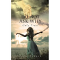 Do Not Ask Why; Only Trust - Paperback