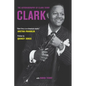Clark: The Autobiography of Clark Terry - Hardcover