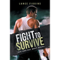 Fight to survive - Paperback