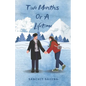 Two Months Or A Lifetime - Paperback