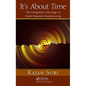 It's About Time: The Competitive Advantage of Quick Response Manufacturing [With CDROM] - Hardcover