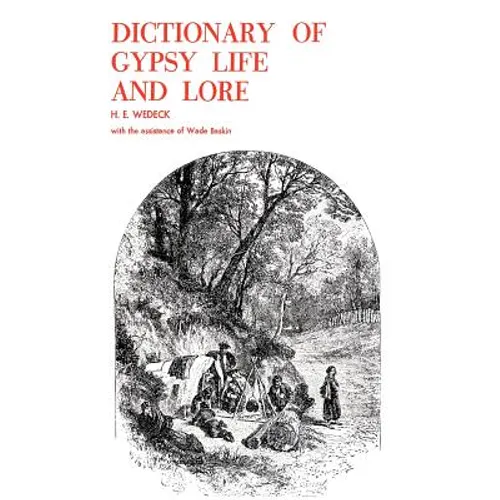 Dictionary of Gypsy Life and Lore - Paperback