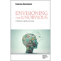Envisioning the Unobvious: A Playbook to Build Your Future - Paperback