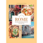 In Love with Rome: Recipes and Stories from the Eternal City - Hardcover