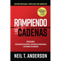 Rompiendo Las Cadenas, Edición Ampliada Y Revisada - Paperback