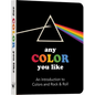Any Color You Like Board Book: An Introduction to Colors and Rock & Roll - Board Book