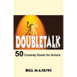 Doubletalk - 50 Comedy Duets for Actors - Paperback