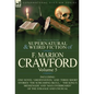 The Collected Supernatural and Weird Fiction of F. Marion Crawford: Volume 5-Including One Novel 'Greifenstein, ' and Three Short Stories 'The Screami - Hardcover