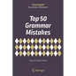 Top 50 Grammar Mistakes: How to Avoid Them - Paperback