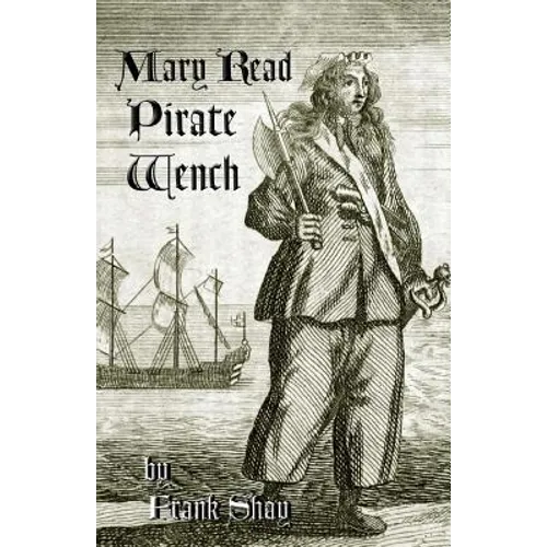 Mary Read: Pirate Wench - Paperback