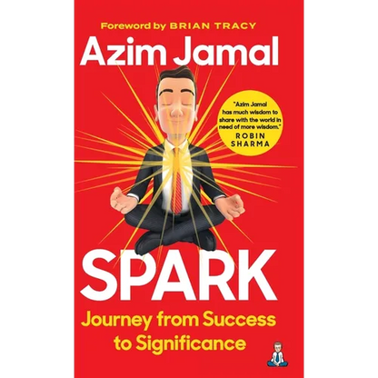Spark: Journey from Success to Significance - Hardcover