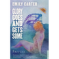 Glory Goes and Gets Some: Stories - Paperback