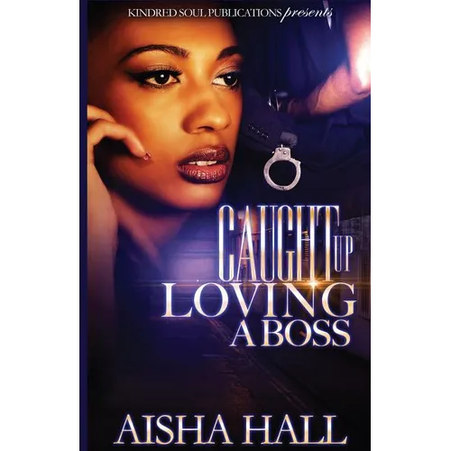 Caught Up Loving A Boss - Paperback