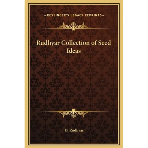 Rudhyar Collection of Seed Ideas - Hardcover