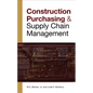 Construction Purchasing & Supply Chain Management - Hardcover