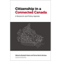 Citizenship in a Connected Canada: A Research and Policy Agenda - Hardcover