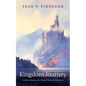 Kingdom Journey: A Call to Recover the Central Theme of Scripture - Hardcover