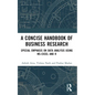 A Concise Handbook of Business Research: Special Emphasis on Data Analysis Using Ms-Excel and R - Paperback