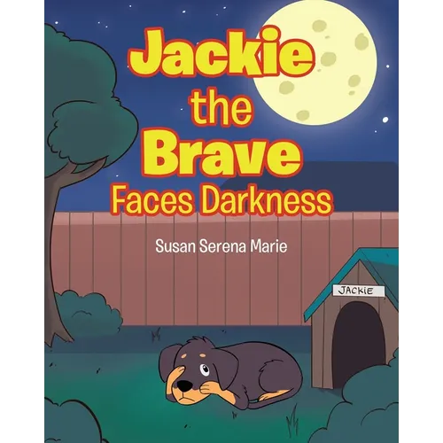 Jackie the Brave: Faces Darkness - Paperback