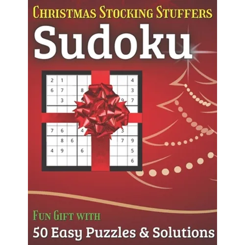 Christmas Stocking Stuffers Sudoku Fun Gift with 50 Easy Puzzles & Solutions: A great holiday surprise for men, women and teens and this puzzle book i - Paperback