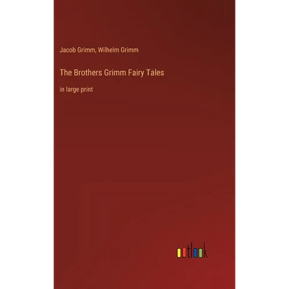 The Brothers Grimm Fairy Tales: in large print - Hardcover