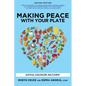 Making Peace with Your Plate: Eating Disorder Recovery - Paperback