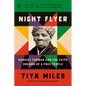 Night Flyer: Harriet Tubman and the Faith Dreams of a Free People - Paperback