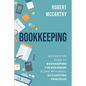 Bookkeeping: An Essential Guide to Bookkeeping for Beginners along with Basic Accounting Principles - Paperback