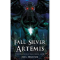 Fall Silver Artemis - Paperback