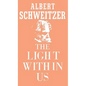 The Light Within Us - Hardcover