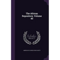 The African Repository, Volume 40 - Hardcover