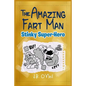 The Amazing Fart-Man: Stinky Super Hero - Paperback