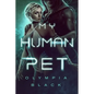 My Human Pet - Paperback