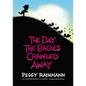 The Day the Babies Crawled Away - Hardcover