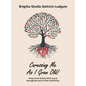 Caressing Me as I Grow Old!: Poetry from Before 2018 and on Through the Years of the Covid Virus. - Hardcover