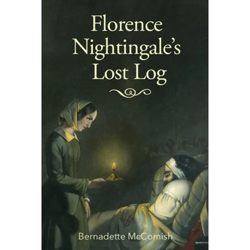 Florence Nightingale's Lost Log - Paperback
