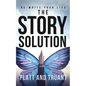 The Story Solution - Paperback