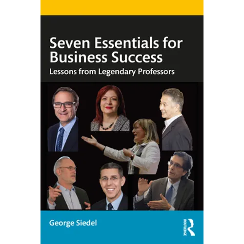 Seven Essentials for Business Success: Lessons from Legendary Professors - Paperback