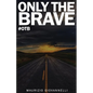 Only The Brave: #otb - Paperback